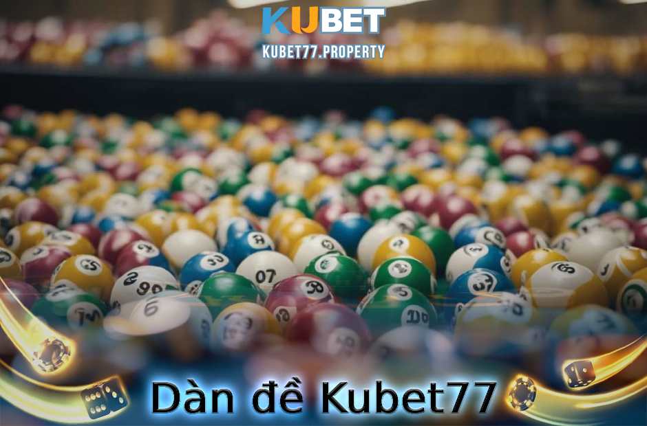 Dàn đề Kubet77