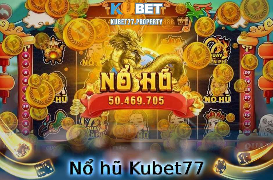 nổ hũ kubet77