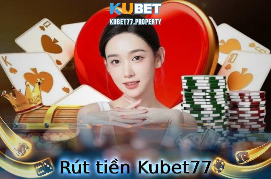 rút tiền Kubet77