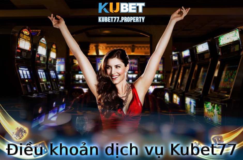 Điều khoản dịch vụ Kubet77