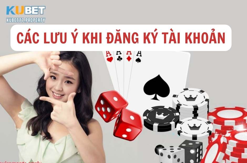 Một số lưu ý trong quá trình tạo tài khoản cược